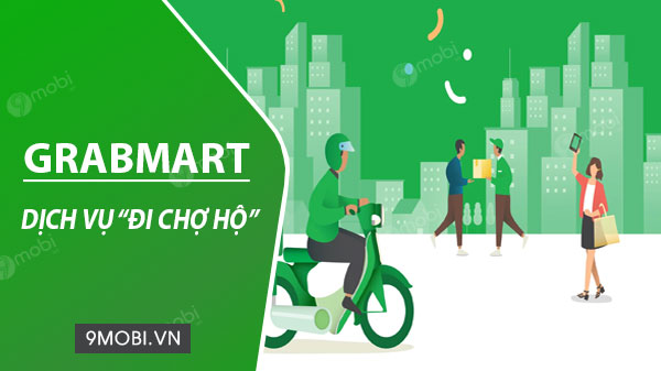Dịch vụ GrabMart.