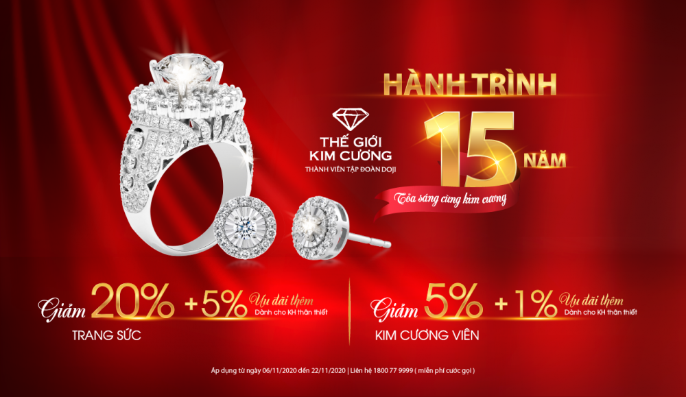 Thế Giới Kim Cương tung ưu đ&atilde;i lớn đ&aacute;nh dấu h&agrave;nh tr&igrave;nh 15 năm kinh doanh v&agrave; ph&aacute;t triển.