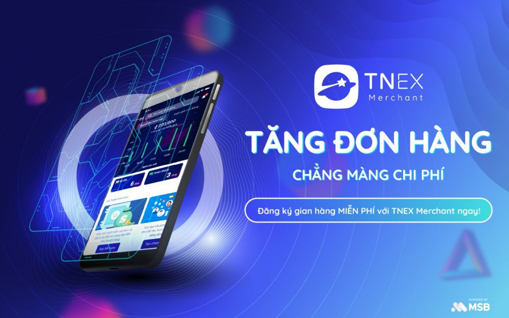 TNEX Merchant - giải pháp tiếp cận hàng triệu khách hàng và tăng doanh thu miễn phí.