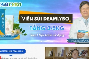 Tăng cân Dream Lybo sử dụng 'chiêu trò' quảng cáo để lừa dối người tiêu dùng?