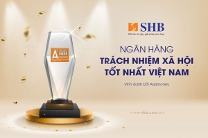 SHB được vinh danh "Ngân hàng có trách nhiệm xã hội tốt nhất Việt Nam"