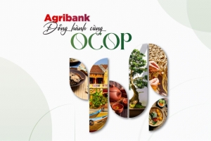Agribank đồng hành cùng OCOP với 2.000 tỷ đồng tín dụng ưu đãi