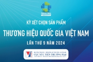 Thông báo đăng ký tham gia xét chọn sản phẩm đạt Thương hiệu quốc gia Việt Nam Kỳ thứ 9 năm 2024