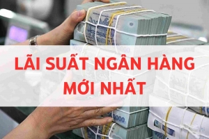 Nhiều ngân hàng giảm mạnh lãi suất sau chỉ đạo “nóng”