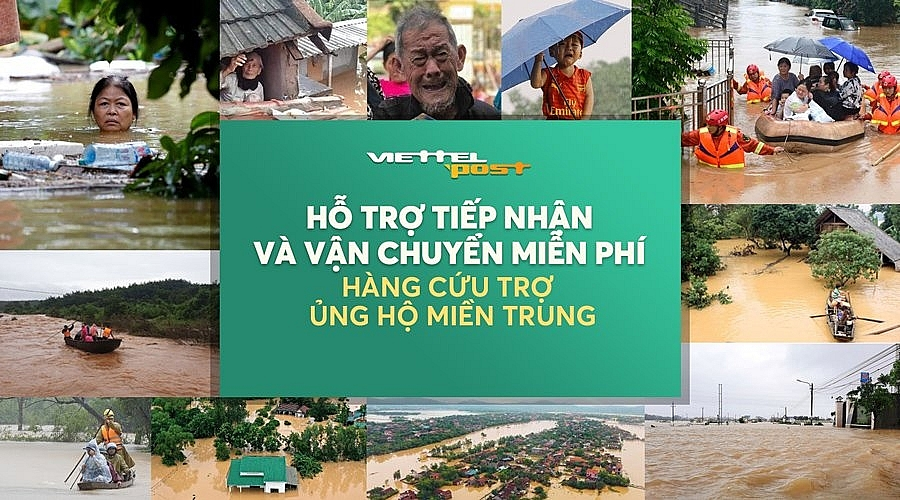 Viettel Post tổ chức tiếp nhận và vận chuyển hàng cứu trợ đến đồng bào miền Trung