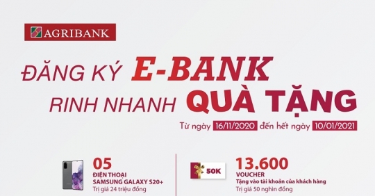 Cùng Agribank đăng ký E-Bank - Rinh nhanh quà tặng