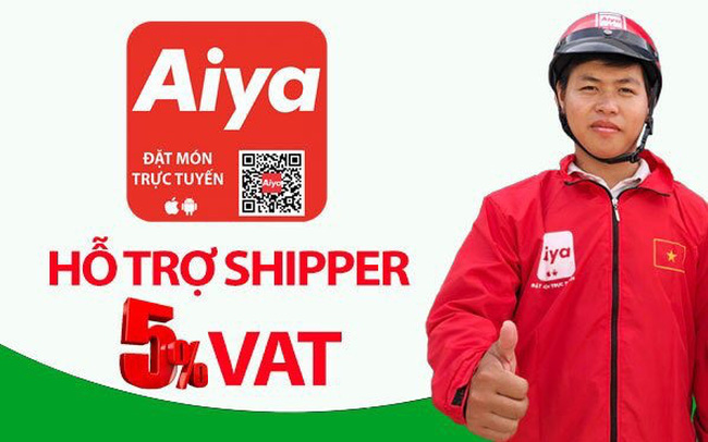 Aiya ứng dụng đặt và giao món mới, hỗ trợ 5% thuế VAT cho shipper