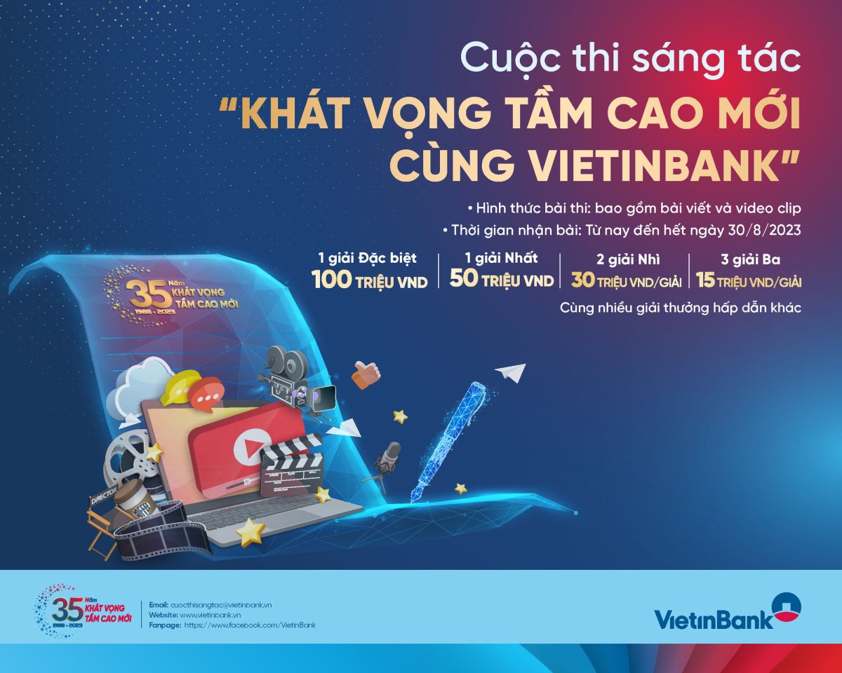 Cuộc thi sáng tác "Khát vọng tầm cao mới cùng VietinBank" là hoạt động ý nghĩa hướng tới kỷ niệm 35 năm thành lập VietinBank.