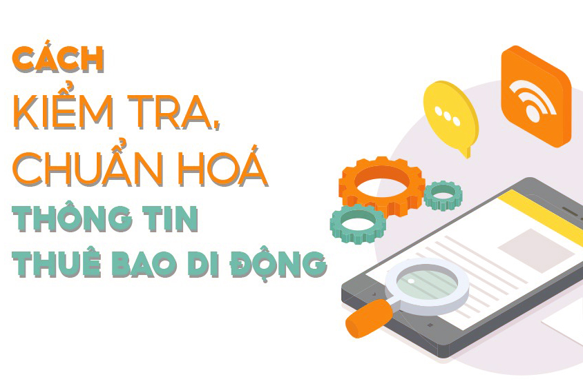 Hơn 2,8 triệu thuê bao di động đã thực hiện chuẩn hóa