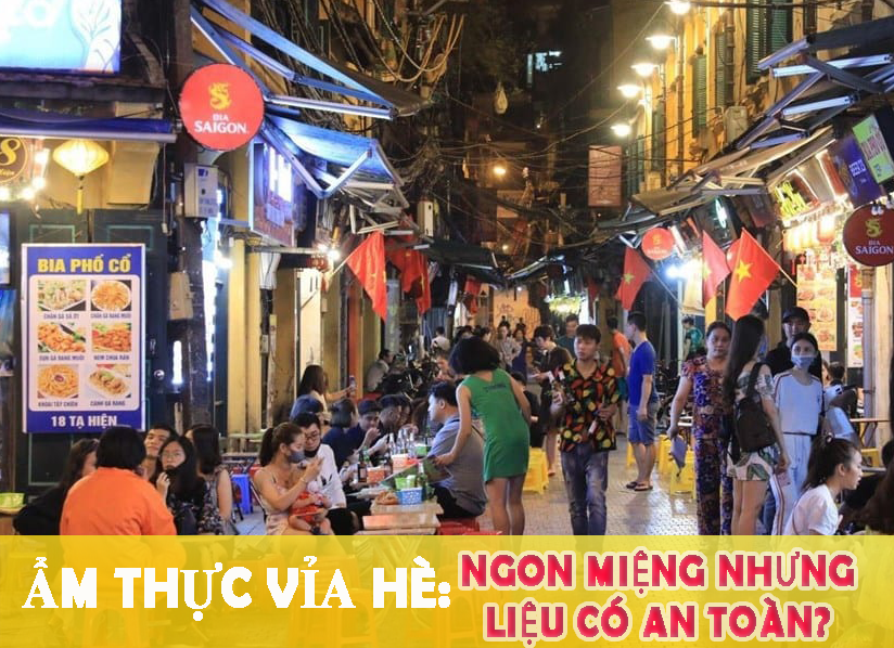 Ẩm thực vỉa hè: Ngon miệng nhưng liệu có an toàn?