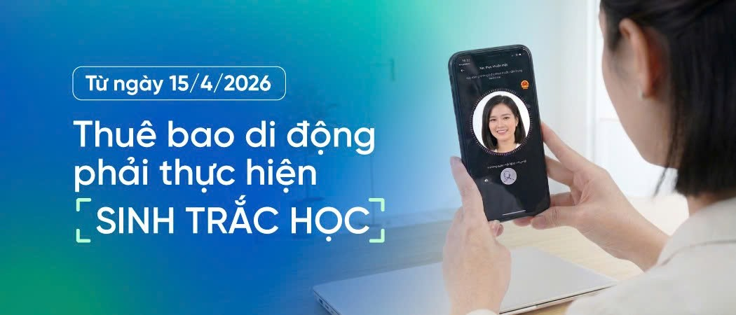 Những trường hợp thuê bao di động không cần xác thực lại sinh trắc học trước ngày 15/4