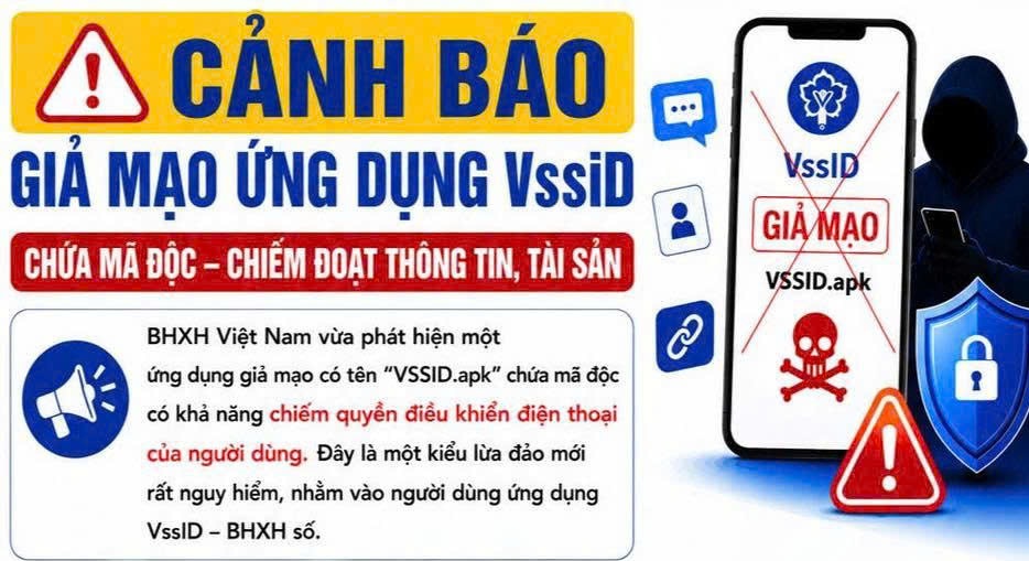 Cảnh báo giả mạo ứng dụng VssID chứa mã độc chiếm đoạt thông tin, tài sản của người dùng