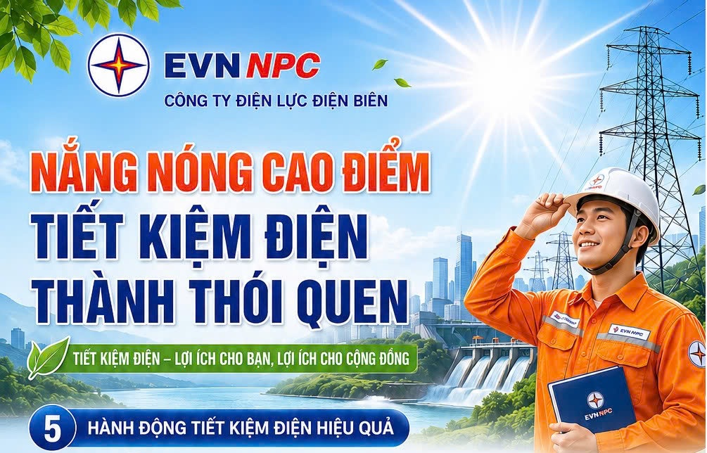 Điện lực Điện Biên hướng dẫn sử dụng điện tiết kiệm, an toàn và hiệu quả