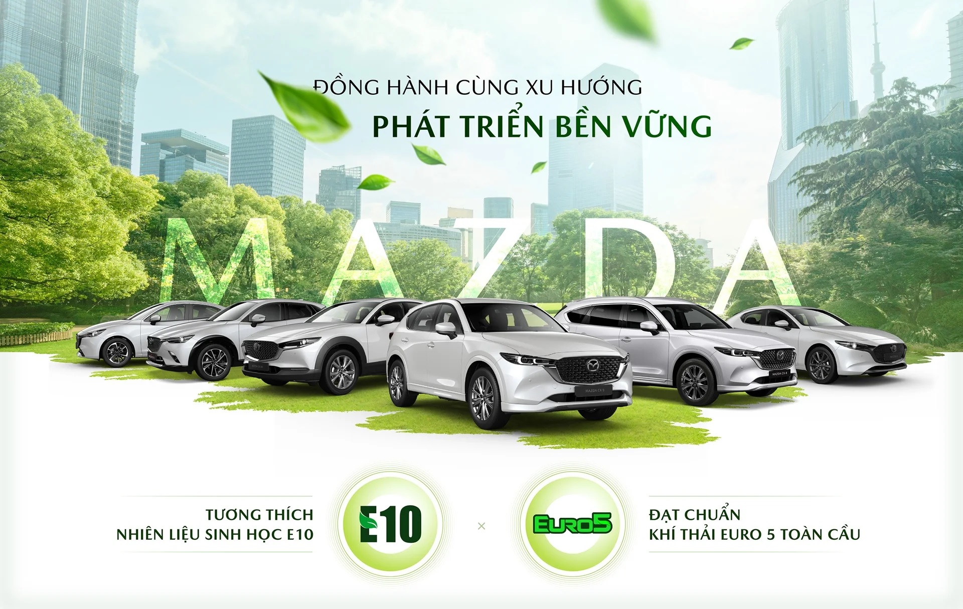 Mazda - Niềm vui lái xe nuôi dưỡng tương lai bền vững