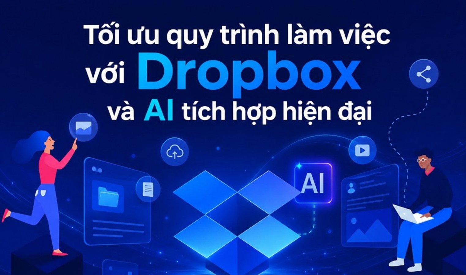 Dropbox mở rộng kết nối với ChatGPT, Claude và Gemini nhằm tối ưu ngữ cảnh làm việc bằng AI