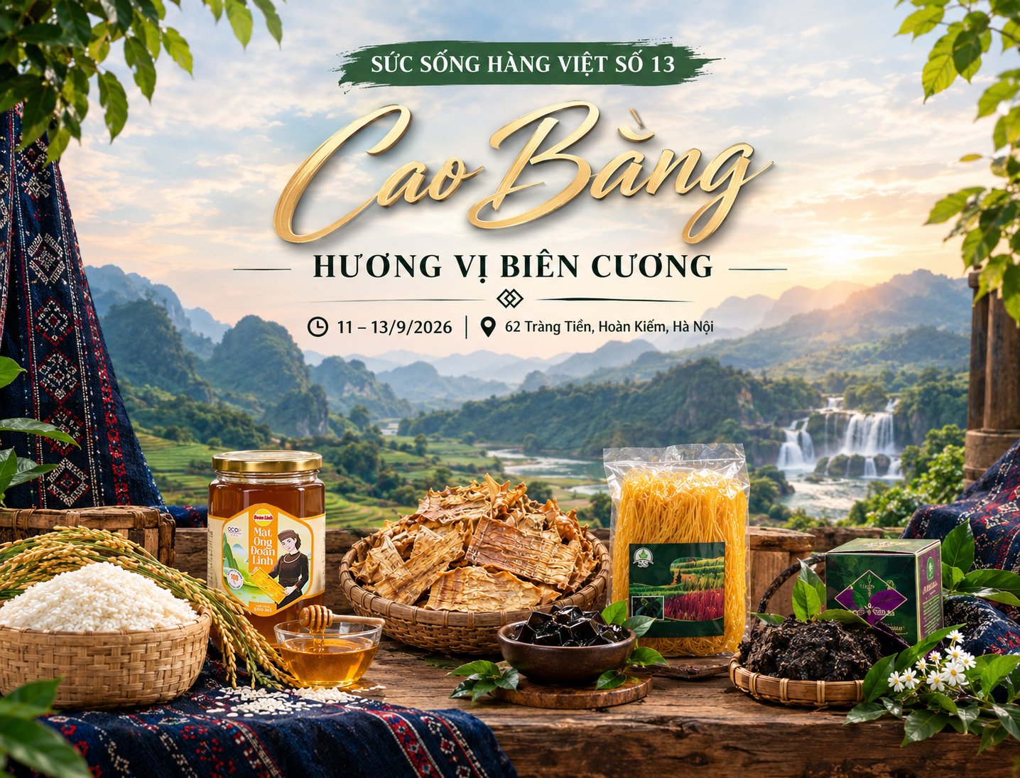 Sức sống hàng Việt số 13: “Cao Bằng - Hương vị biên cương”